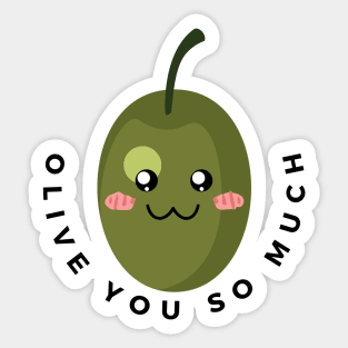 Olive you so much Sticker